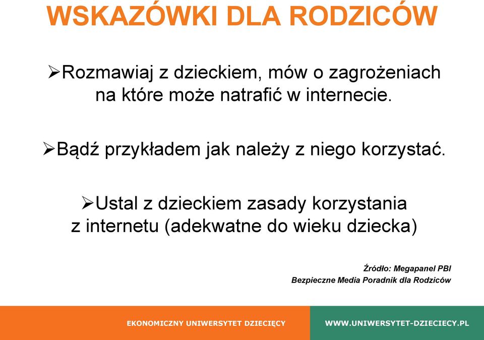 Bądź przykładem jak należy z niego korzystać.