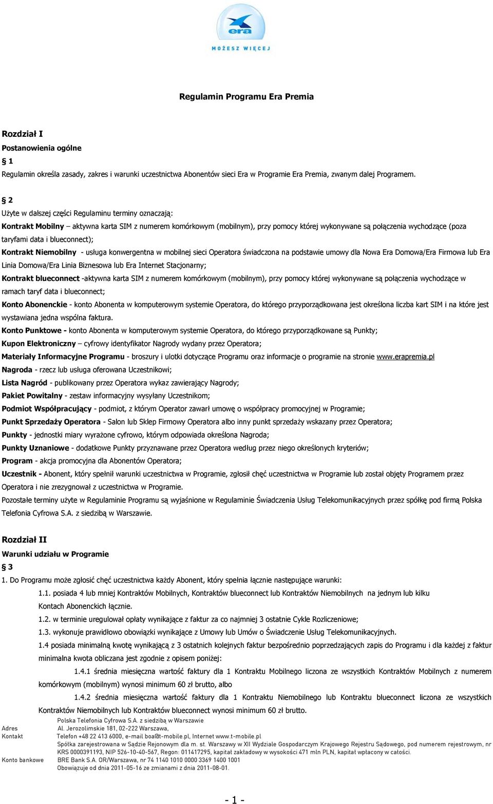 blueconnect); Kontrakt Niemobilny - usługa konwergentna w mobilnej sieci Operatora świadczona na podstawie umowy dla Nowa Era Domowa/Era Firmowa lub Era Linia Domowa/Era Linia Biznesowa lub Era