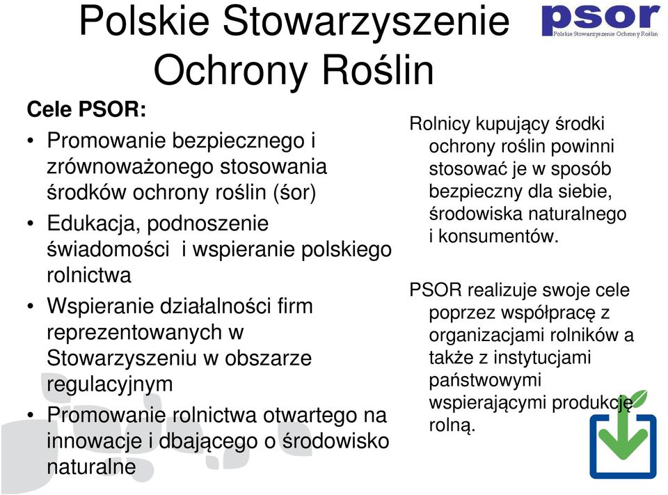 otwartego na innowacje i dbającego o środowisko naturalne Rolnicy kupujący środki ochrony roślin powinni stosować je w sposób bezpieczny dla siebie,