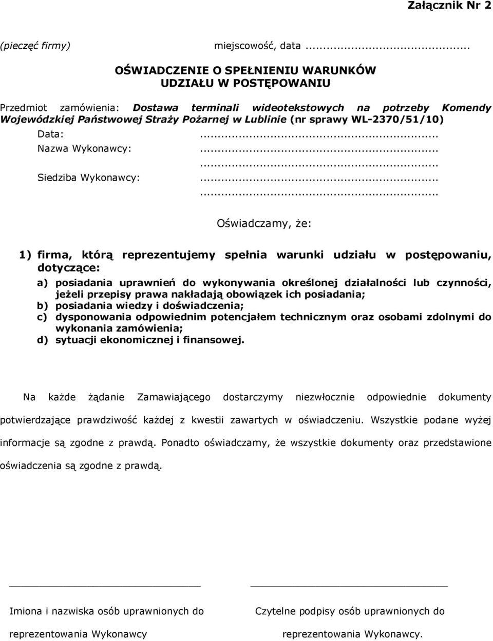 WL-2370/51/10) Data:... Nazwa Wykonawcy:...... Siedziba Wykonawcy:.