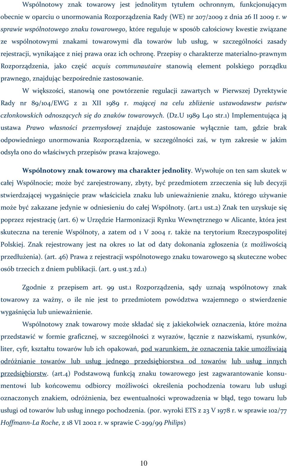 z niej prawa oraz ich ochronę.