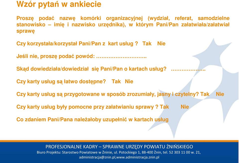 . Skąd dowiedziała/dowiedział się Pani/Pan o kartach usług?.. Czy karty usług są łatwo dostępne?