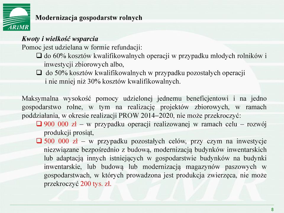 Maksymalna wysokość pomocy udzielonej jednemu beneficjentowi i na jedno gospodarstwo rolne, w tym na realizację projektów zbiorowych, w ramach poddziałania, w okresie realizacji PROW 2014 2020, nie