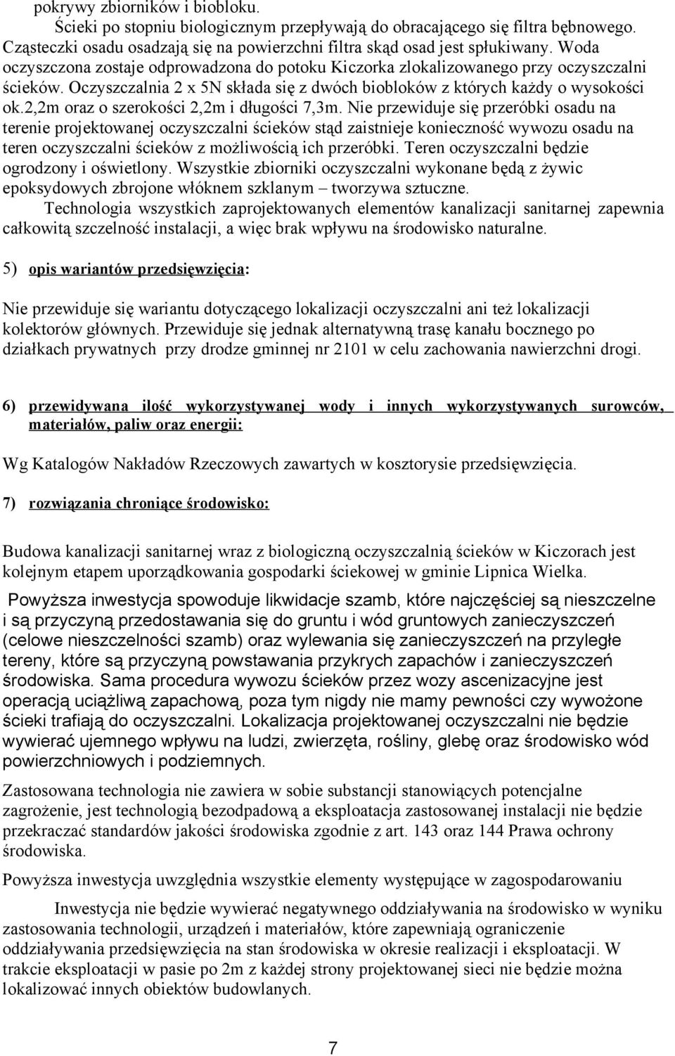 2,2m oraz o szerokości 2,2m i długości 7,3m.