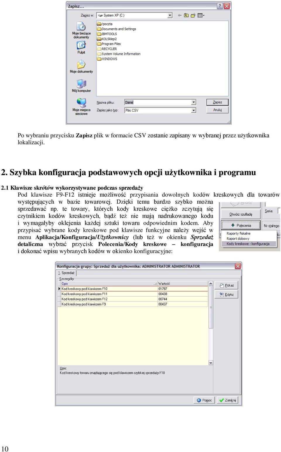 Dzięki temu bardzo szybko można sprzedawać np.