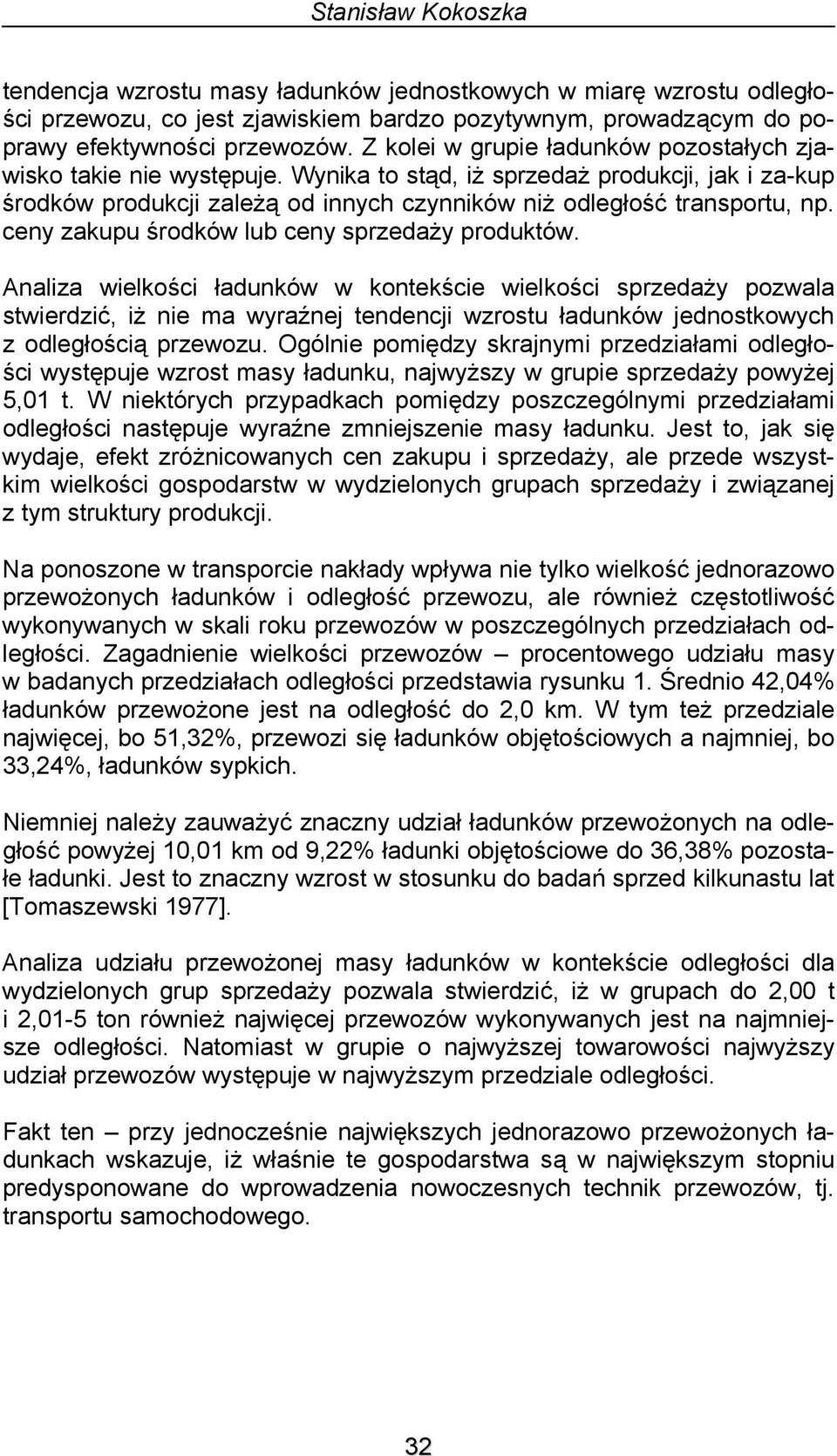 ceny zakupu środków lub ceny sprzedaży produktów.