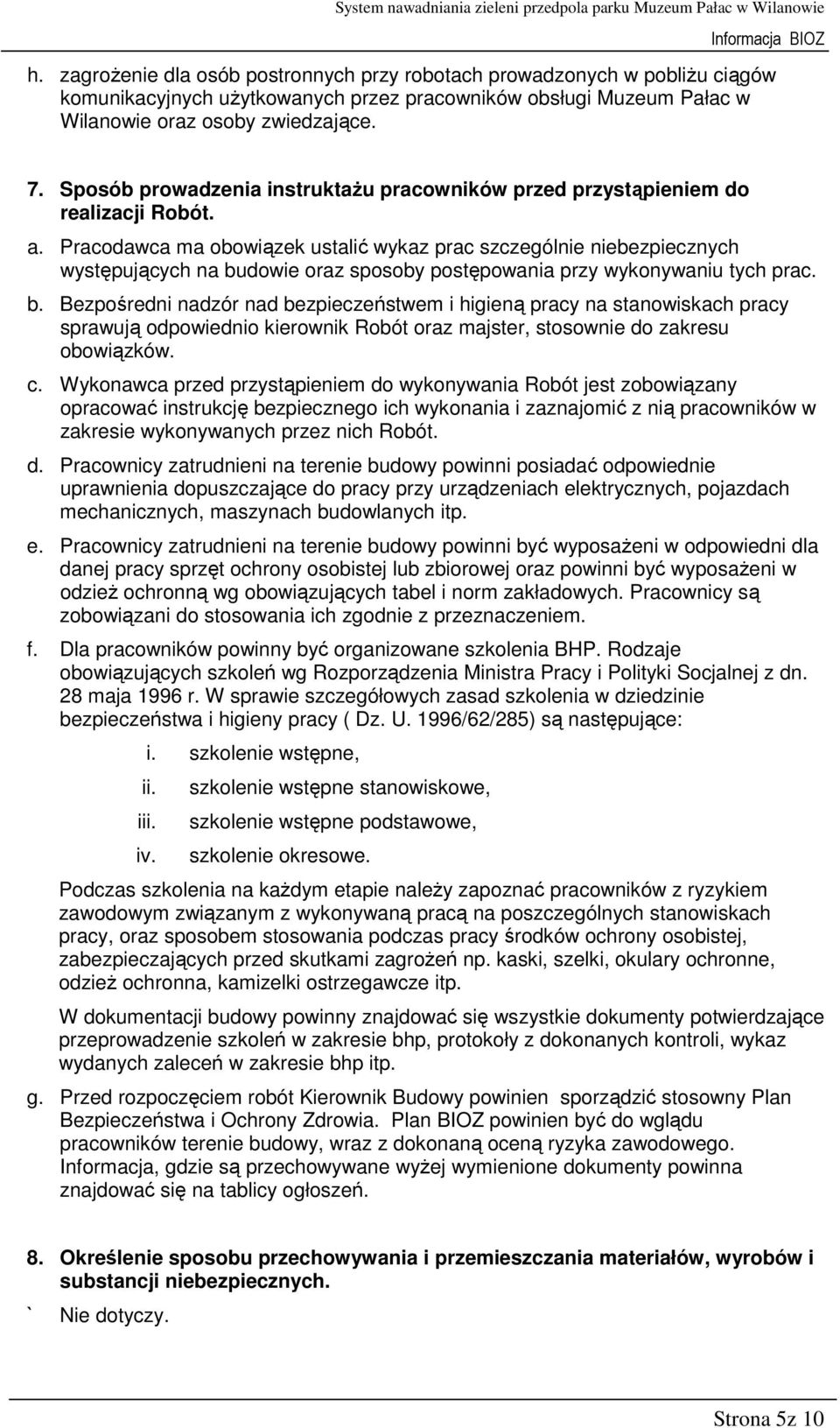Pracodawca ma obowiązek ustalić wykaz prac szczególnie niebezpiecznych występujących na bu