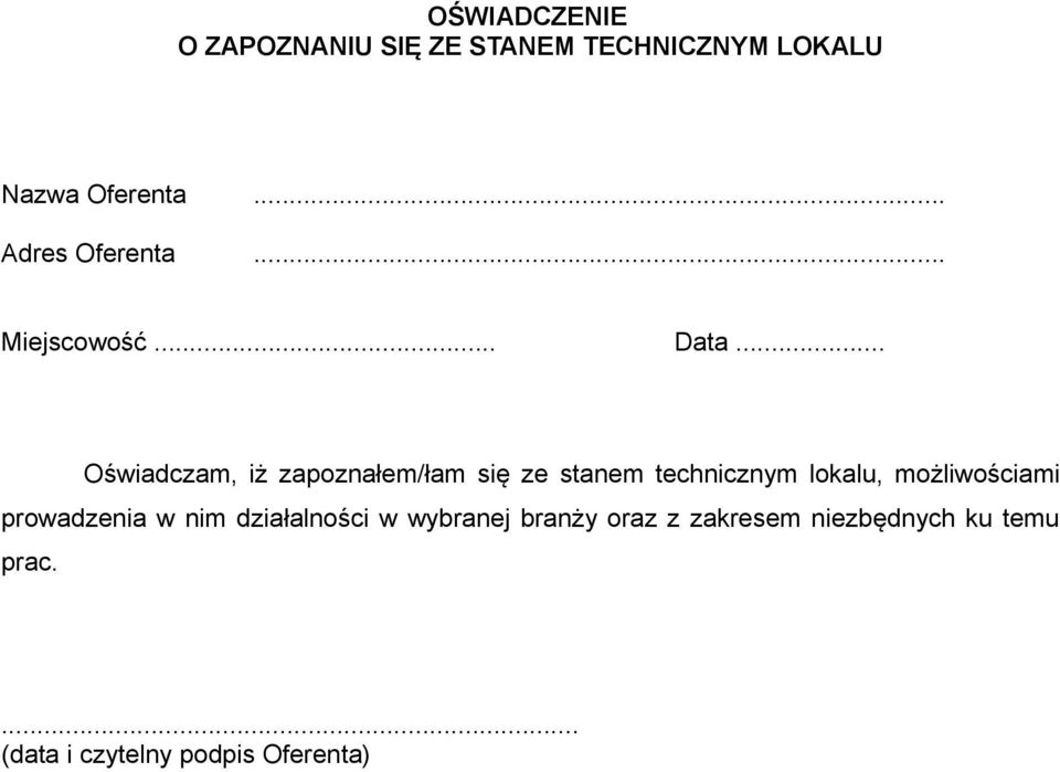 technicznym lokalu, możliwościami prowadzenia w nim