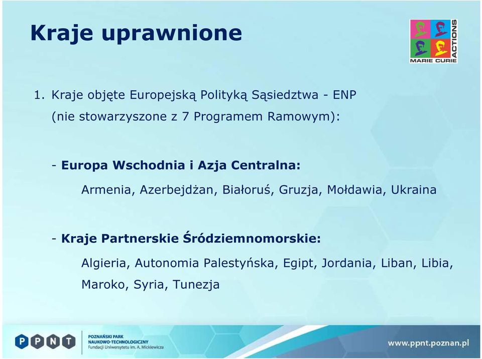 Ramowym): - Europa Wschodnia i Azja Centralna: Armenia, Azerbejdżan, Białoruś,