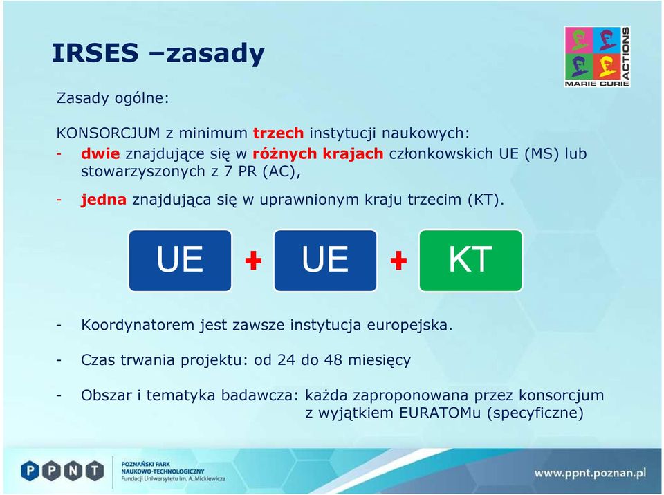 uprawnionym kraju trzecim (KT). - Koordynatorem jest zawsze instytucja europejska.