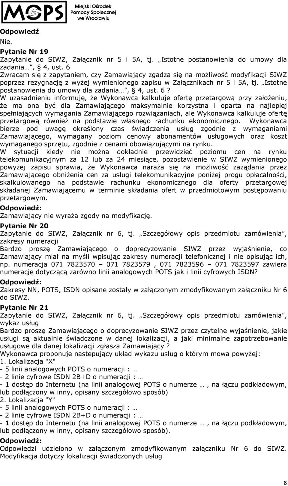 Istotne postanowienia do umowy dla zadania, 4, ust. 6?