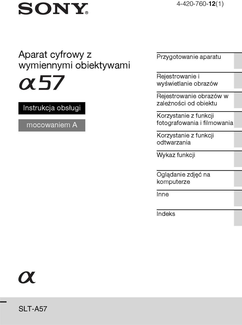 Rejestrowanie obrazów w zależności od obiektu Korzystanie z funkcji fotografowania i
