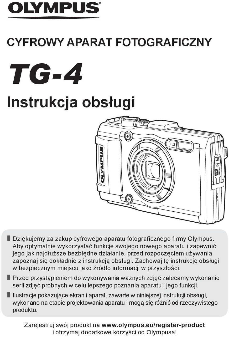 Zachowaj tę instrukcję obsługi w bezpiecznym miejscu jako źródło informacji w przyszłości.