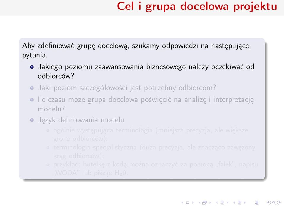 Ile czasu może grupa docelowa poświęcić na analizę i interpretację modelu?