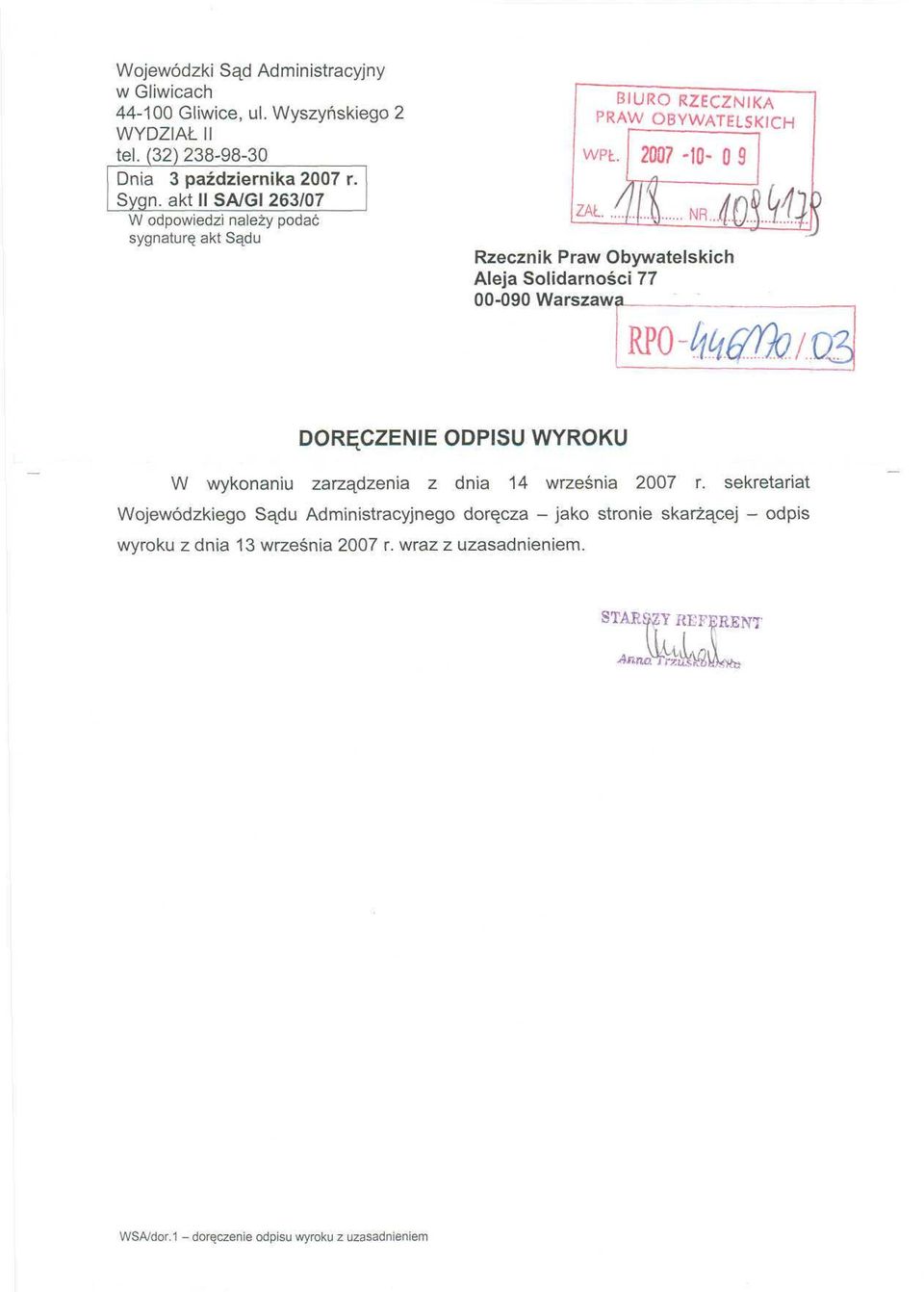 2007-10- 0 9 Rzecznik Praw Obywatelskich Aleja Solidarności 77 00-090 Warszawa DORĘCZENIE ODPISU WYROKU W wykonaniu zarządzenia z dnia 14 września 2007 r.