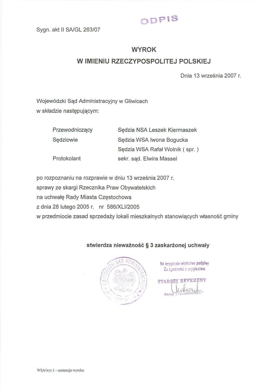 Wolnik ( spr.) sekr. sąd. Elwira Massel po rozpoznaniu na rozprawie w dniu 13 września 2007 r.