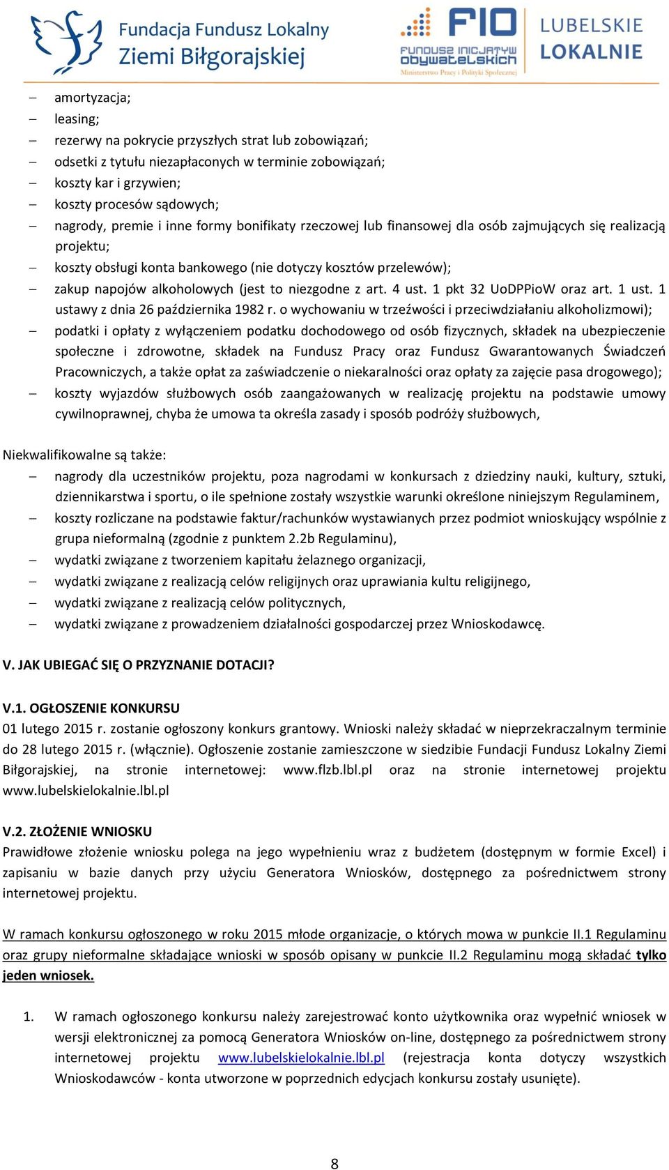 niezgodne z art. 4 ust. 1 pkt 32 UoDPPioW oraz art. 1 ust. 1 ustawy z dnia 26 października 1982 r.