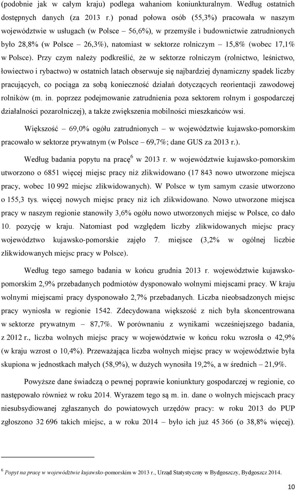 (wobec 17,1% w Polsce).