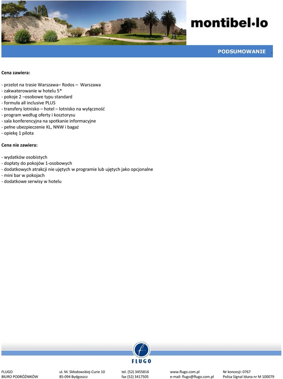 inclusive PLUS - transfery lotnisko hotel lotnisko na wyłączność - program według oferty i kosztorysu - sala konferencyjna na spotkanie