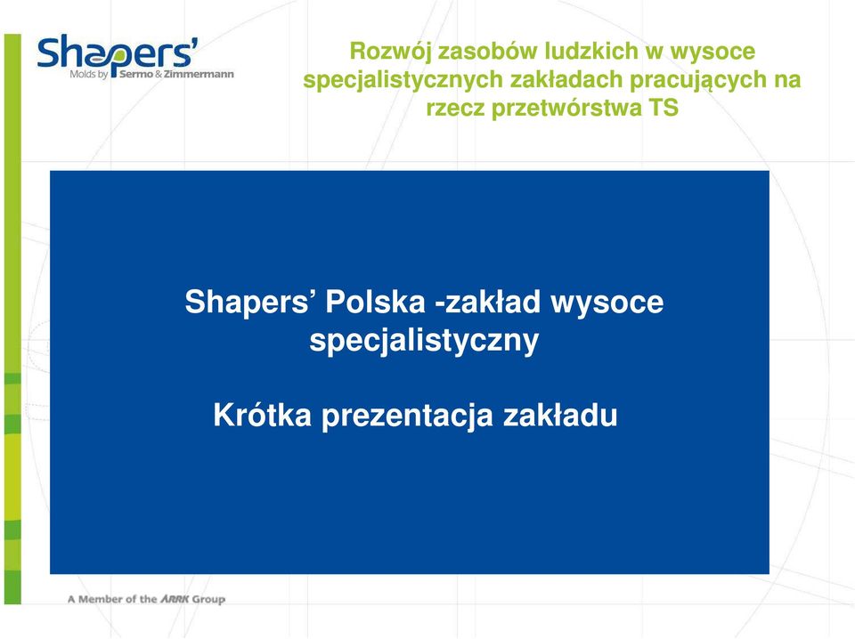 rzecz przetwórstwa TS Shapers Polska