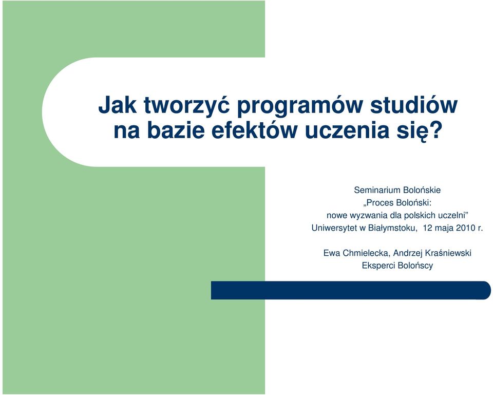 dla polskich uczelni Uniwersytet w Białymstoku, 12 maja