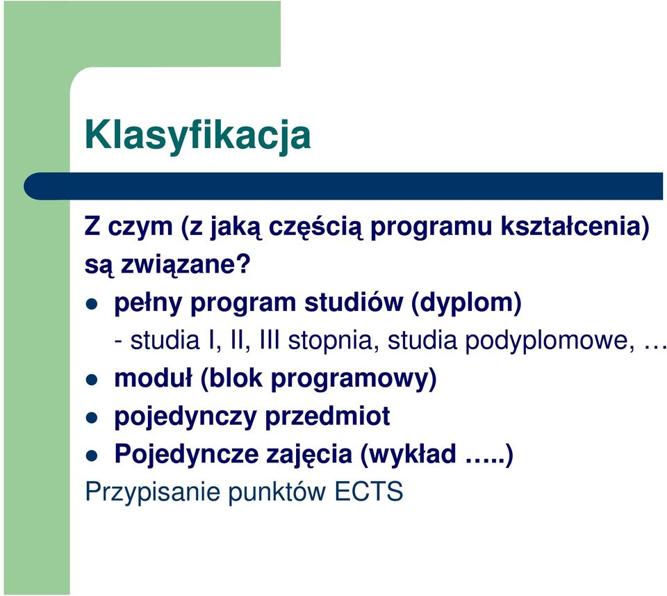 pełny program studiów (dyplom) - studia I, II, III stopnia,