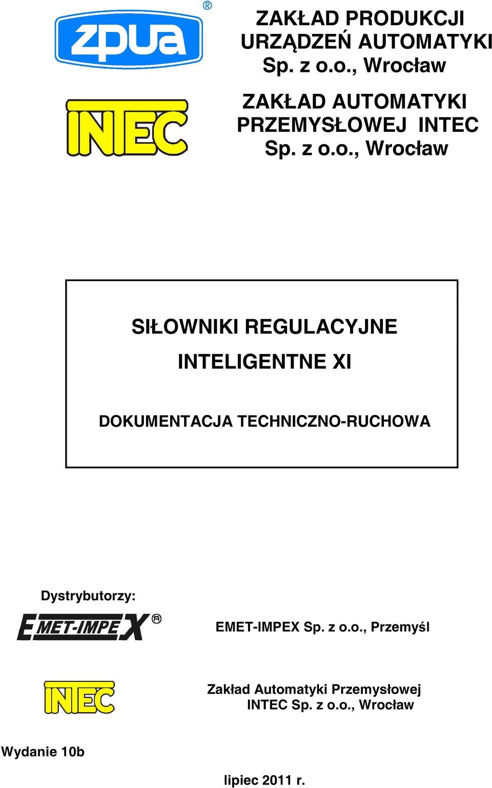 REGULACYJNE INTELIGENTNE XI DOKUMENTACJA TECHNICZNO-RUCHOWA Dystrybutorzy: