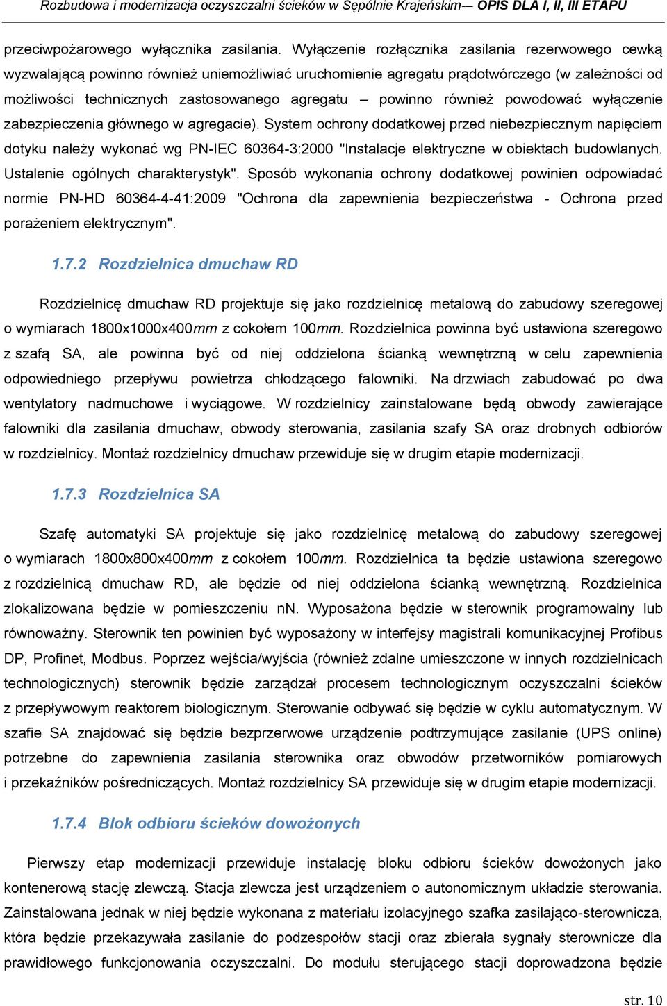 powinno również powodować wyłączenie zabezpieczenia głównego w agregacie).