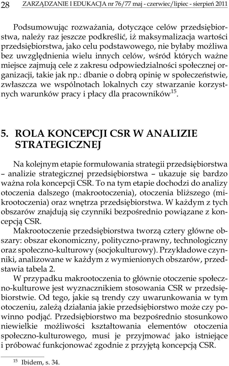 spo³ecznej or - ga ni za cji, ta kie jak np.
