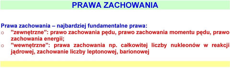 pawo achowania enegii; o wewnętne : pawa achowania np.