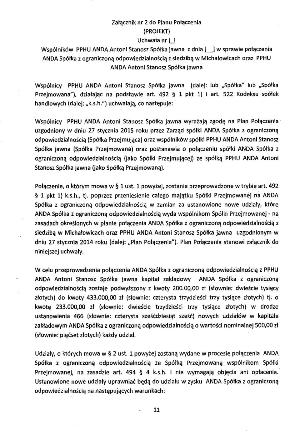 492 1 pkt 1) I art. 522 Kodeksu spó łek ha