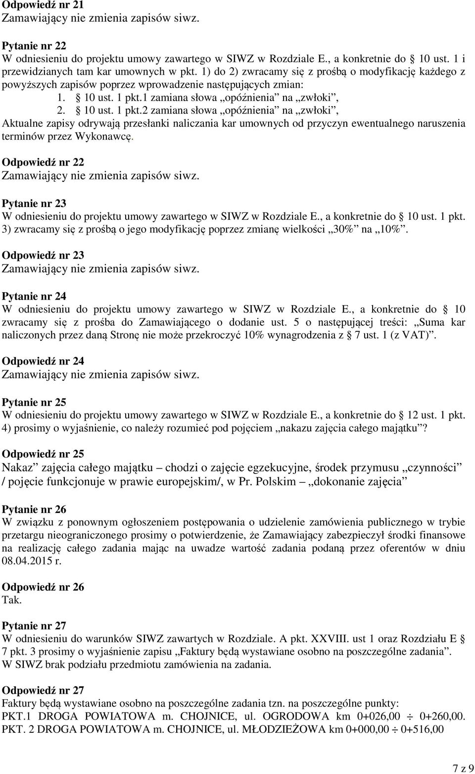 1 zamiana słowa opóźnienia na zwłoki, 2. 10 ust. 1 pkt.