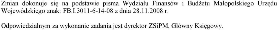 znak: FB.I.311-6-14-8 z dnia 28.11.28 r.