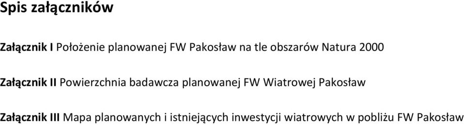 badawcza planowanej FW Wiatrowej Pakosław Załącznik III Mapa