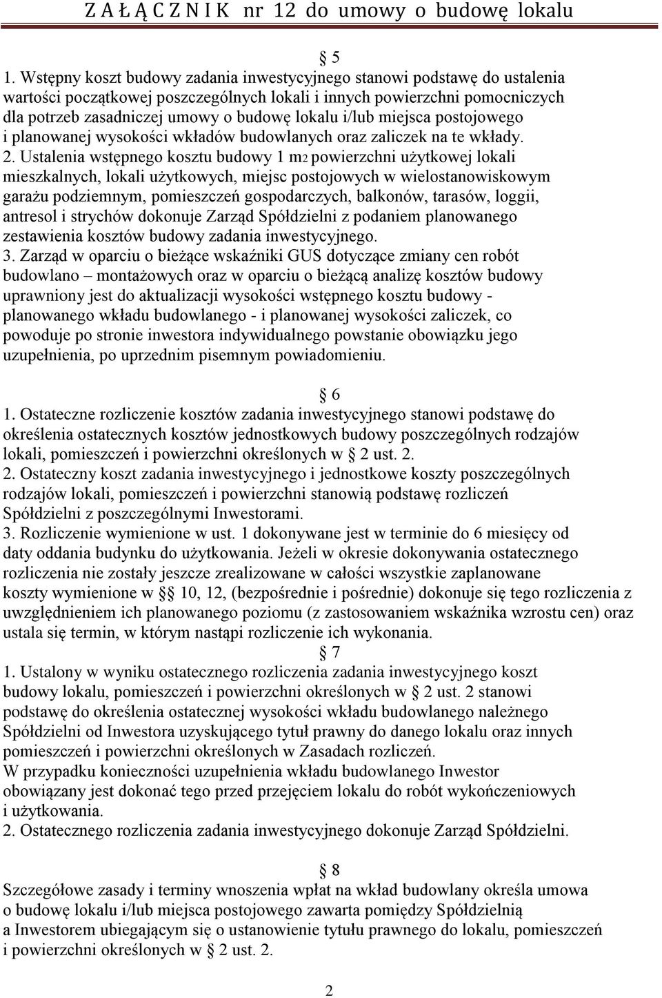 Ustalenia wstępnego kosztu budowy 1 m2 powierzchni użytkowej lokali mieszkalnych, lokali użytkowych, miejsc postojowych w wielostanowiskowym garażu podziemnym, pomieszczeń gospodarczych, balkonów,