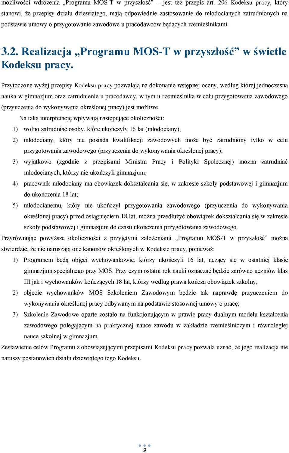 rzemieślnikami. 3.2. Realizacja Programu MOS-T w przyszłość w świetle Kodeksu pracy.