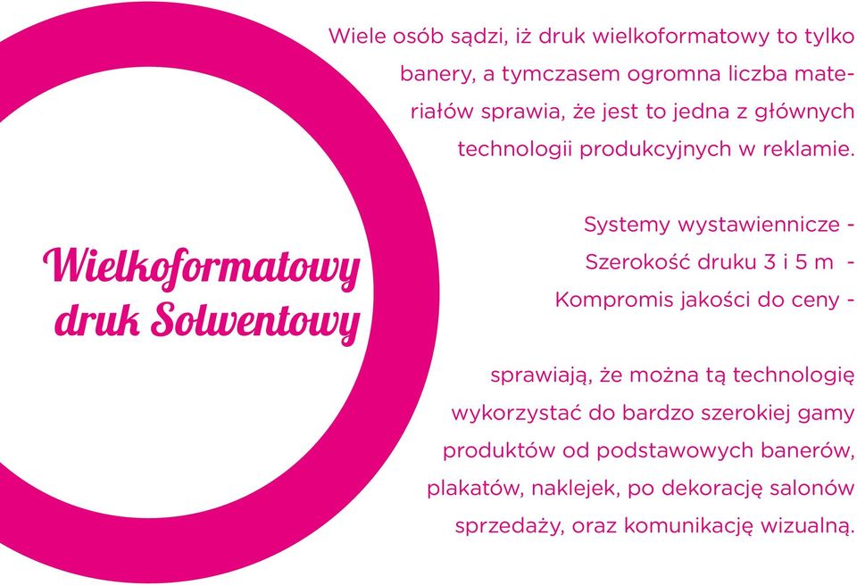 Wielkoformatowy druk Solwentowy Systemy wystawiennicze - Szerokość druku 3 i 5 m - Kompromis jakości do ceny -