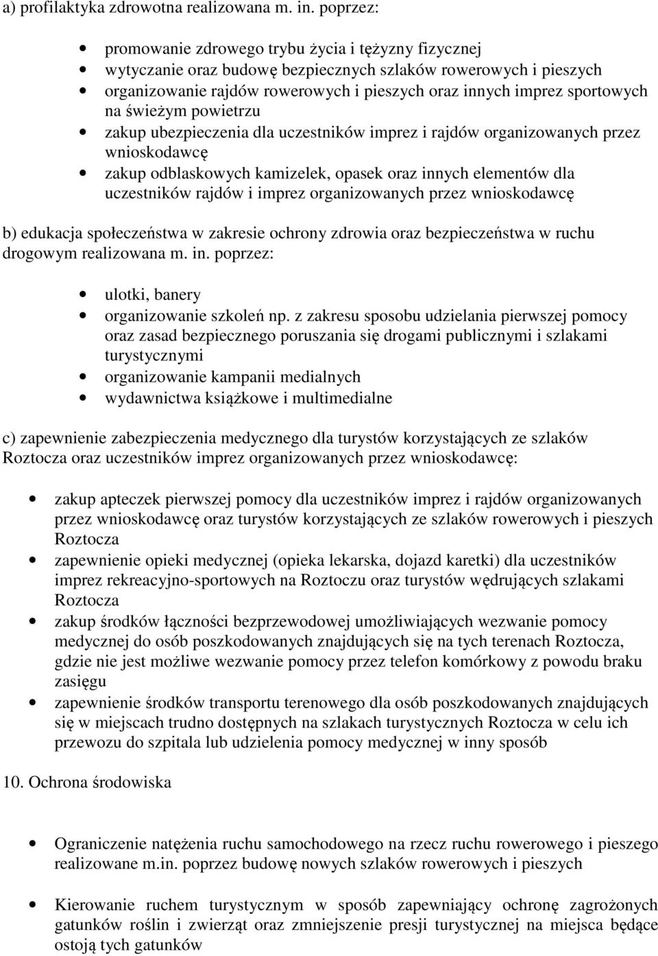 pwietrzu zakup ubezpieczenia dla uczestników imprez i rajdów rganizwanych przez wniskdawcę zakup dblaskwych kamizelek, pasek raz innych elementów dla uczestników rajdów i imprez rganizwanych przez