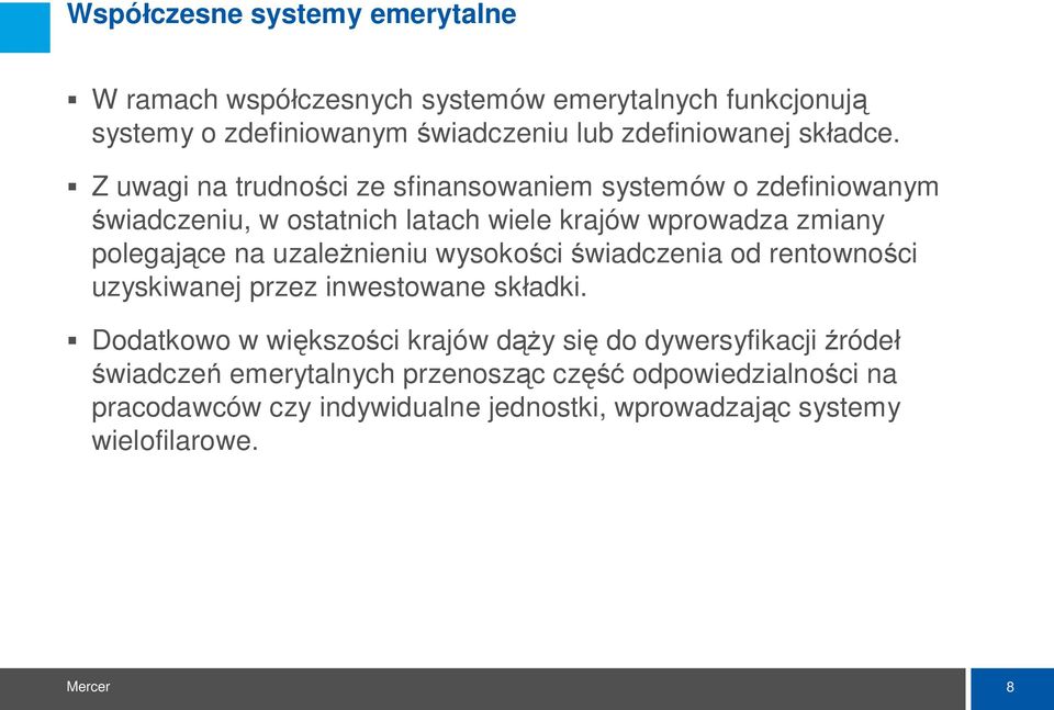 na uzale nieniu wysoko ci wiadczenia od rentowno ci uzyskiwanej przez inwestowane sk adki.