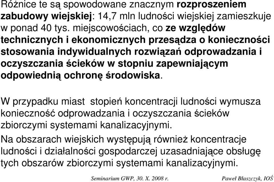 stopniu zapewniającym odpowiednią ochronę środowiska.