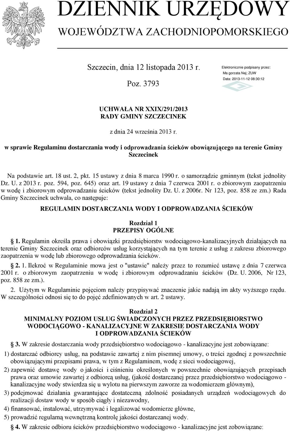 o samorządzie gminnym (tekst jednolity Dz. U. z 2013 r. poz. 594, poz. 645) oraz art. 19 ustawy z dnia 7 czerwca 2001 r.