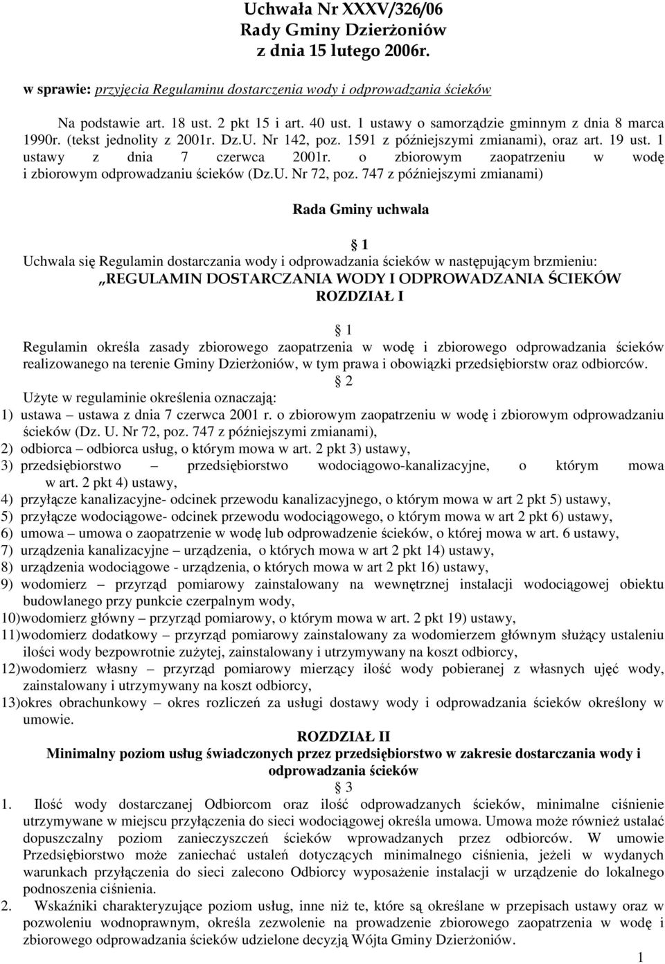 o zbiorowym zaopatrzeniu w wodę i zbiorowym odprowadzaniu ścieków (Dz.U. Nr 72, poz.