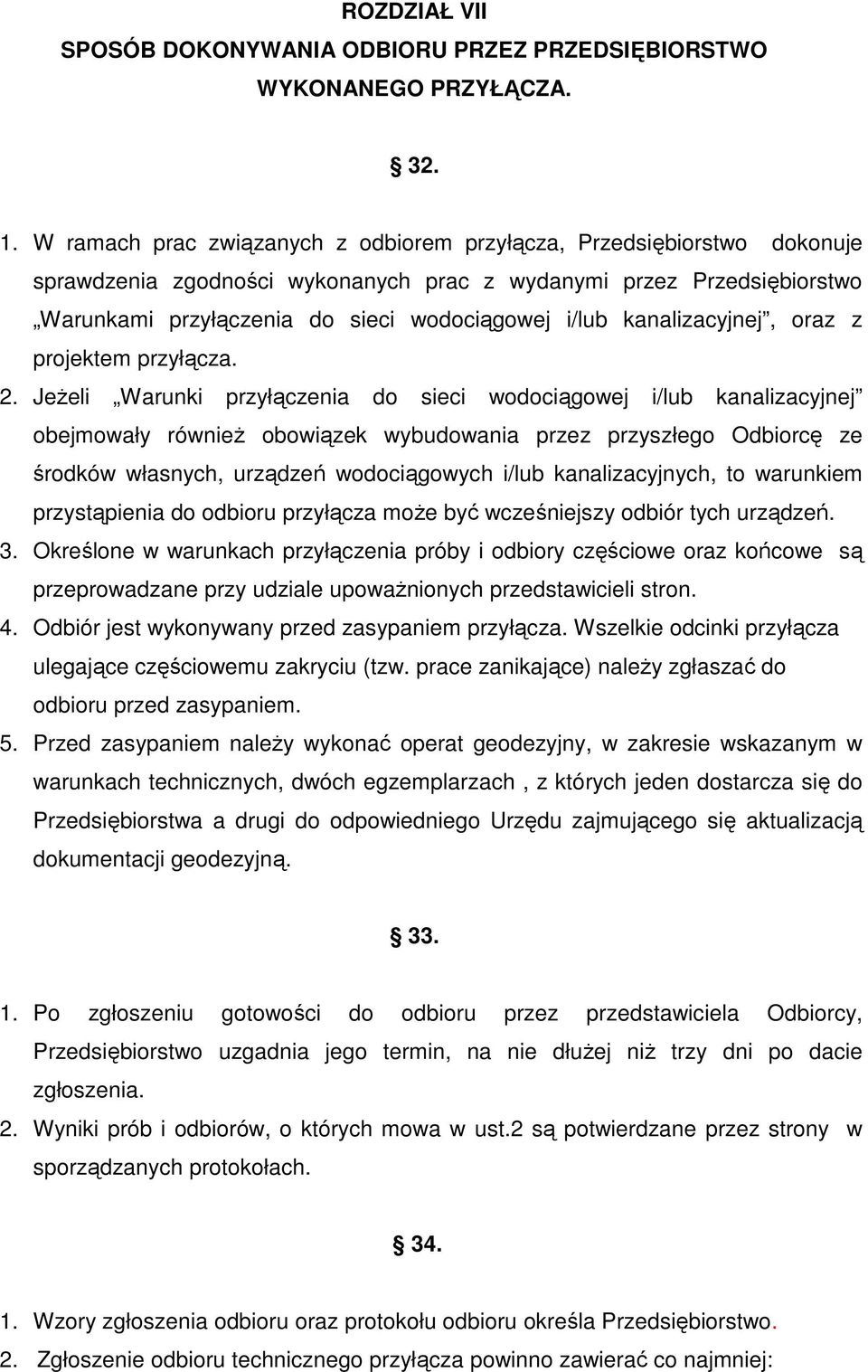 kanalizacyjnej, oraz z projektem przyłącza. 2.