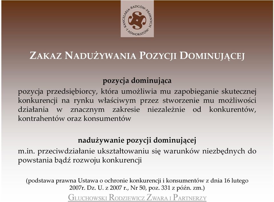 oraz konsumentów nadużywanie pozycji dominu