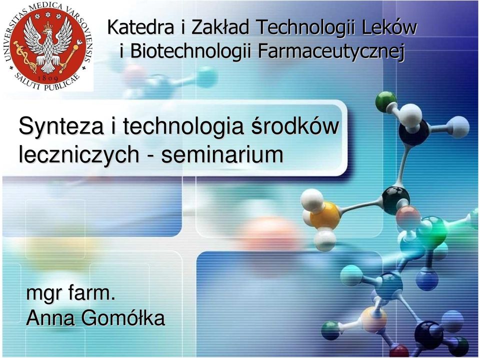 Synteza i technologia środków