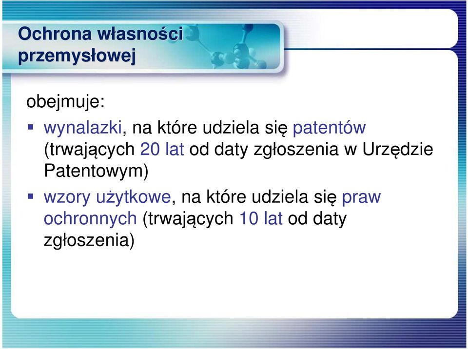 zgłoszenia w Urzędzie Patentowym) wzory użytkowe, na które