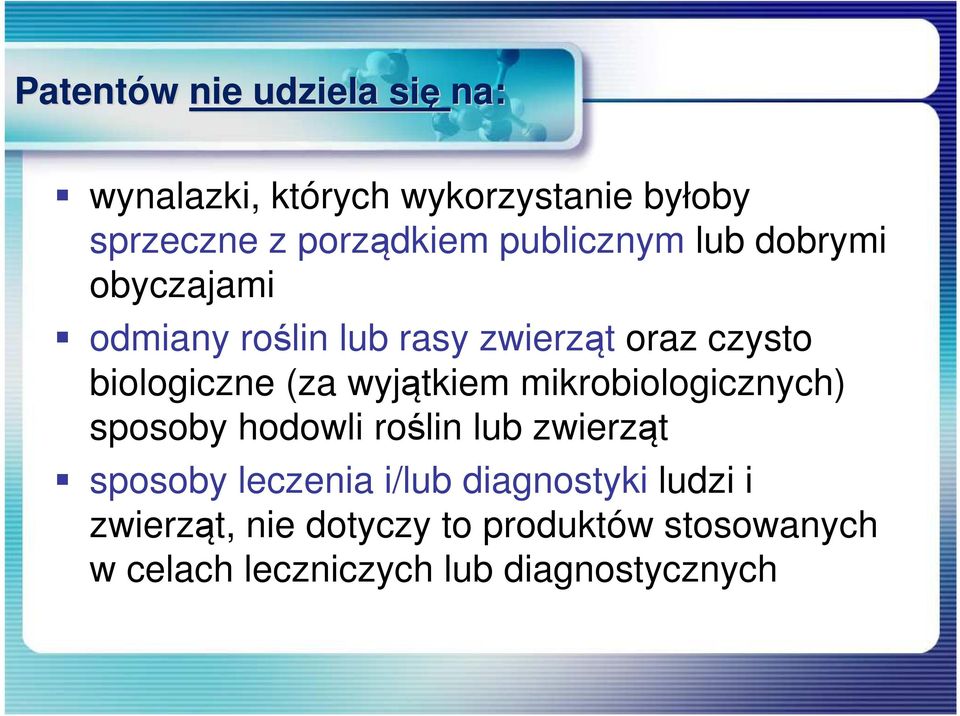 wyjątkiem mikrobiologicznych) sposoby hodowli roślin lub zwierząt sposoby leczenia i/lub