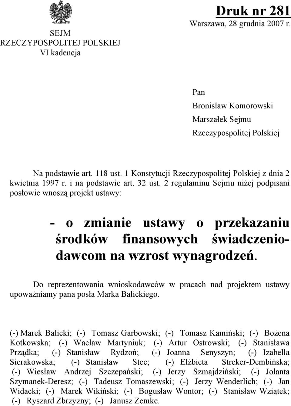 2 regulaminu Sejmu niżej podpisani posłowie wnoszą projekt ustawy: - o zmianie ustawy o przekazaniu środków finansowych świadczeniodawcom na wzrost wynagrodzeń.