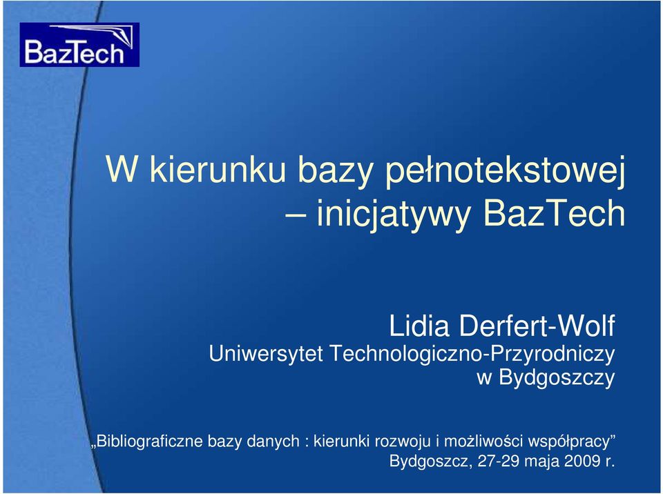 Bydgoszczy Bibliograficzne bazy danych : kierunki