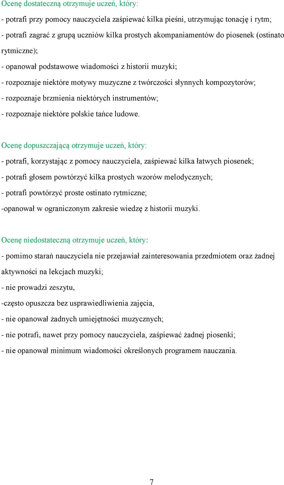 instrumentów; - rozpoznaje niektóre polskie tańce ludowe.